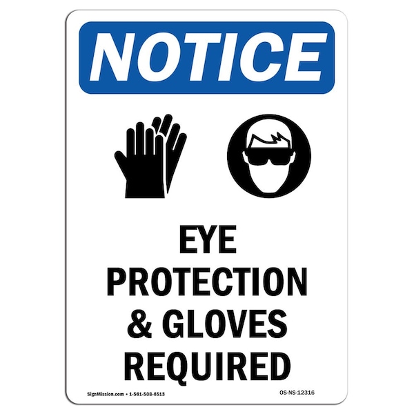 OSHA Sign, Eye Protection & Gloves With Symbol, 24in X 18in Rigid Plastic, 18" W, 24" H, Portrait